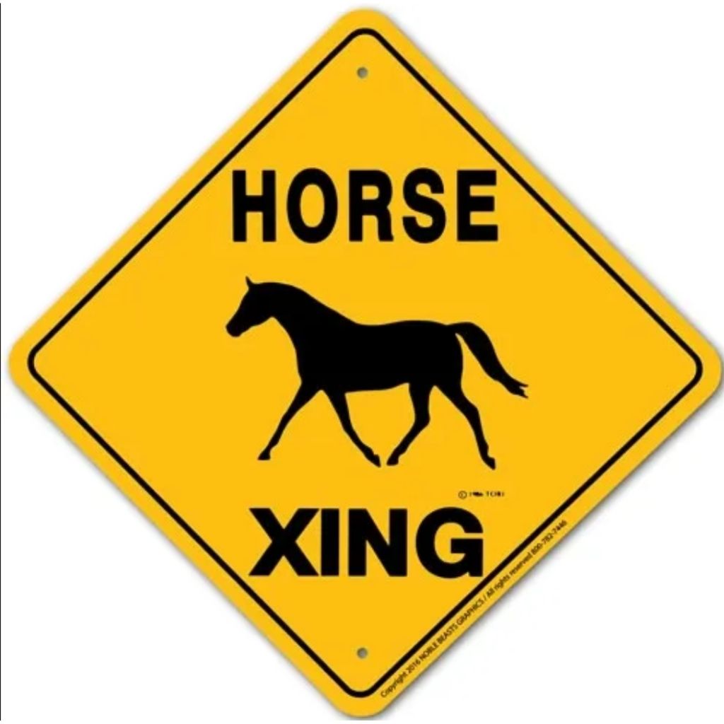 Horse X-ing Sign