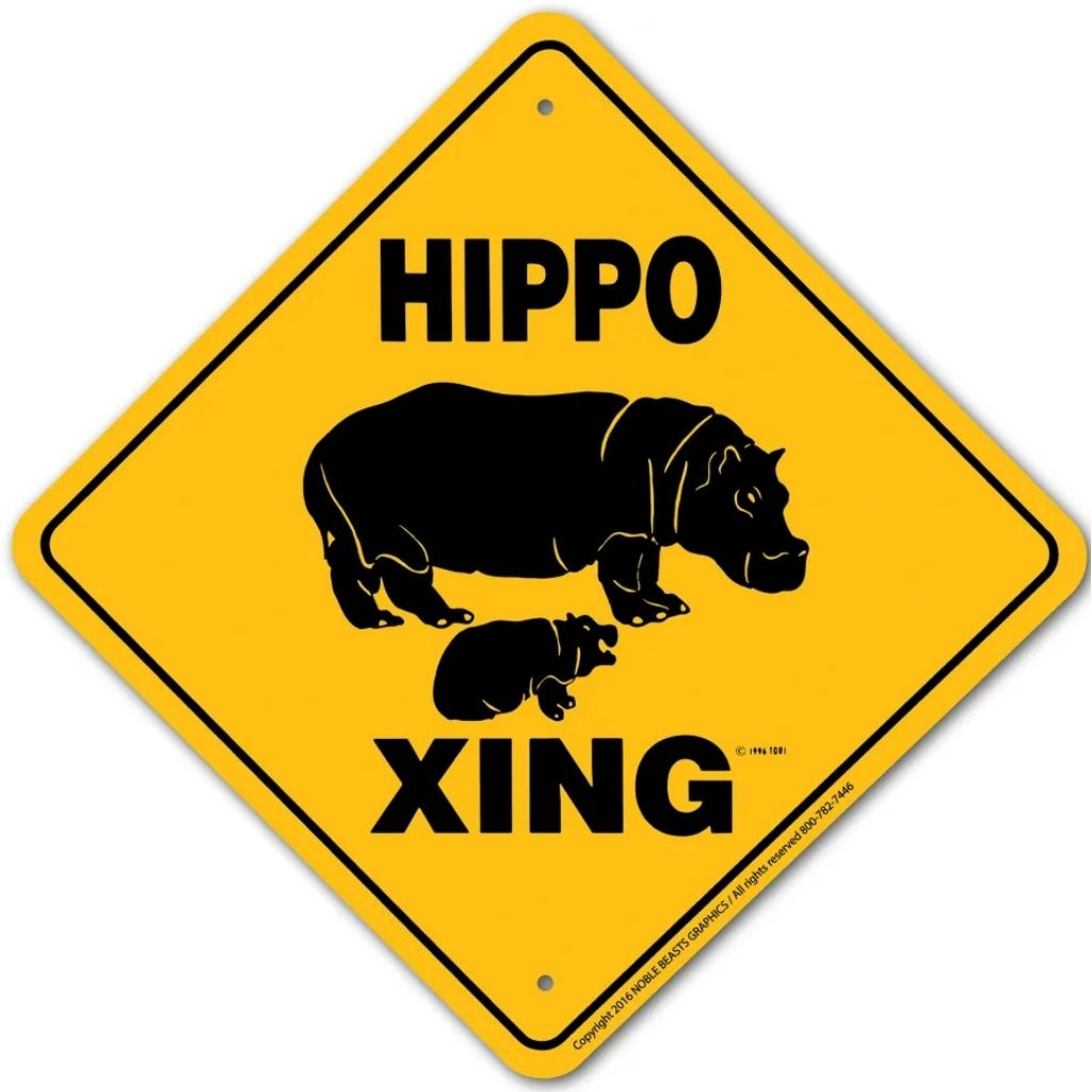 Sign X-ing Hippo