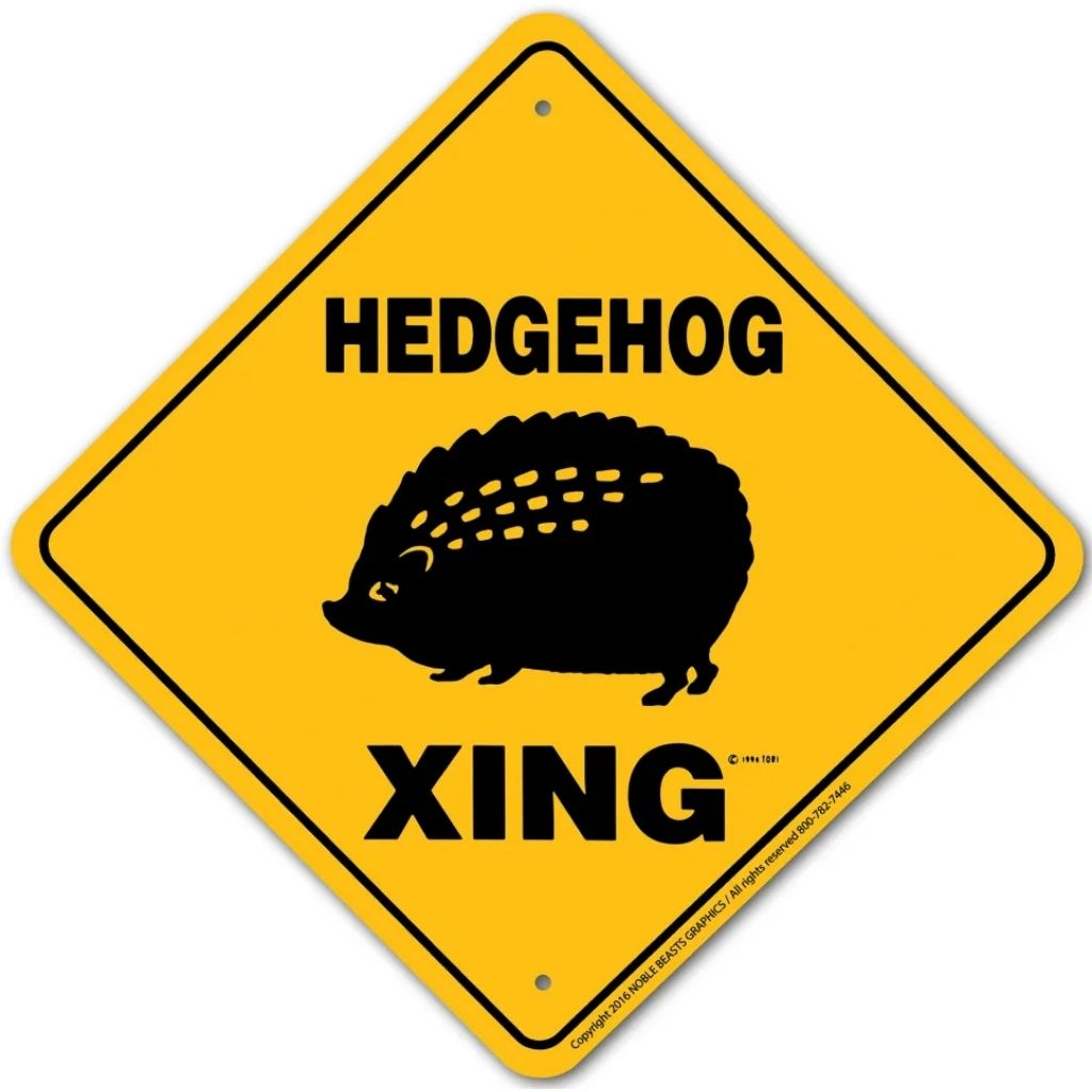 Sign X-ing Hedgehog