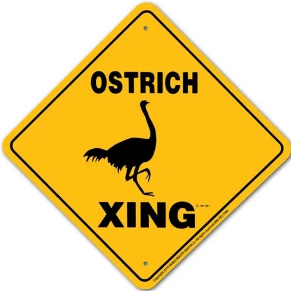 Sign X-ing Ostrich