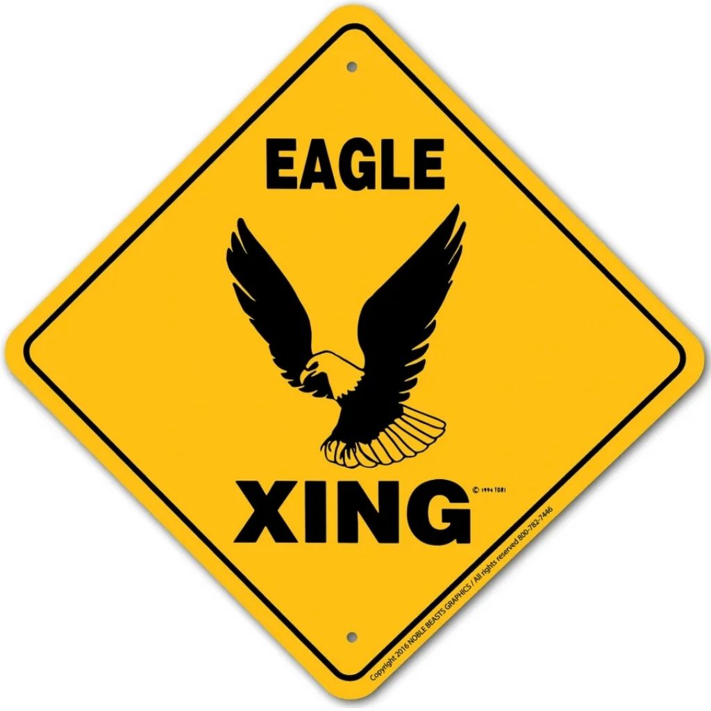 Eagle X-ing Sign