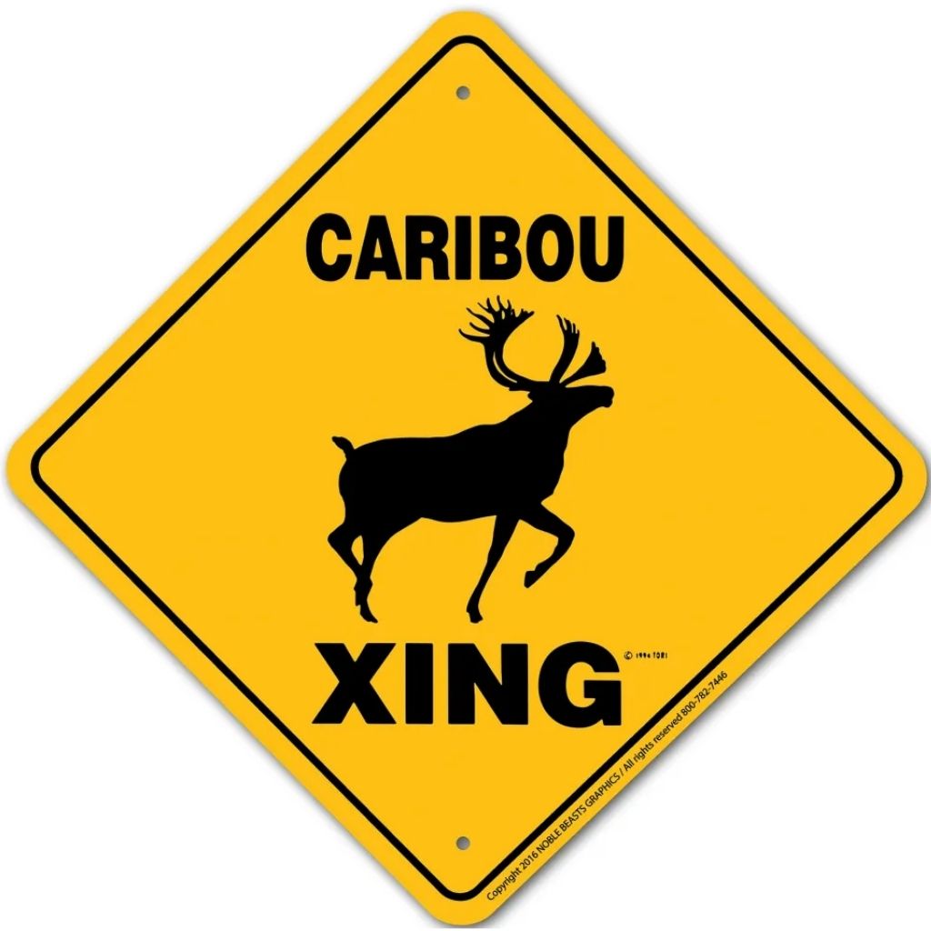 Sign X-ing Caribou