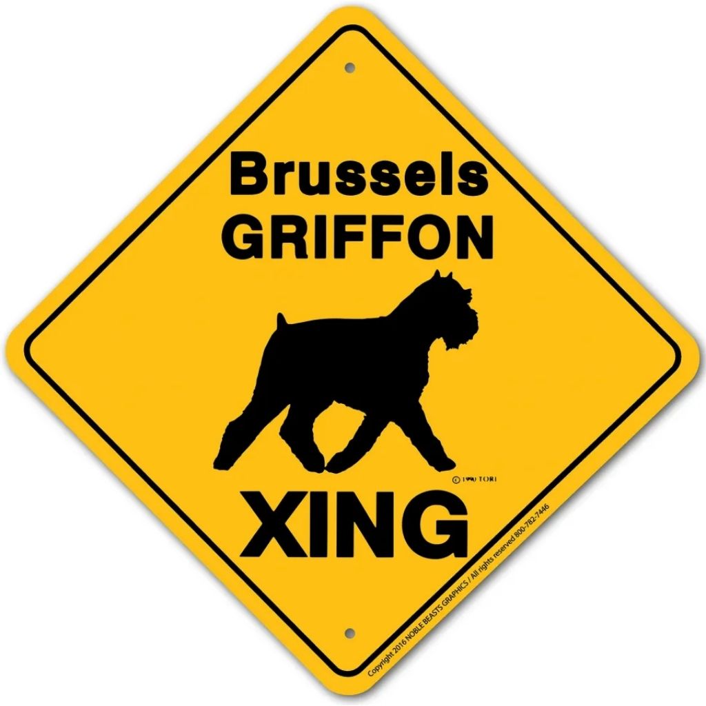 Sign X-ing Brussels Griffon