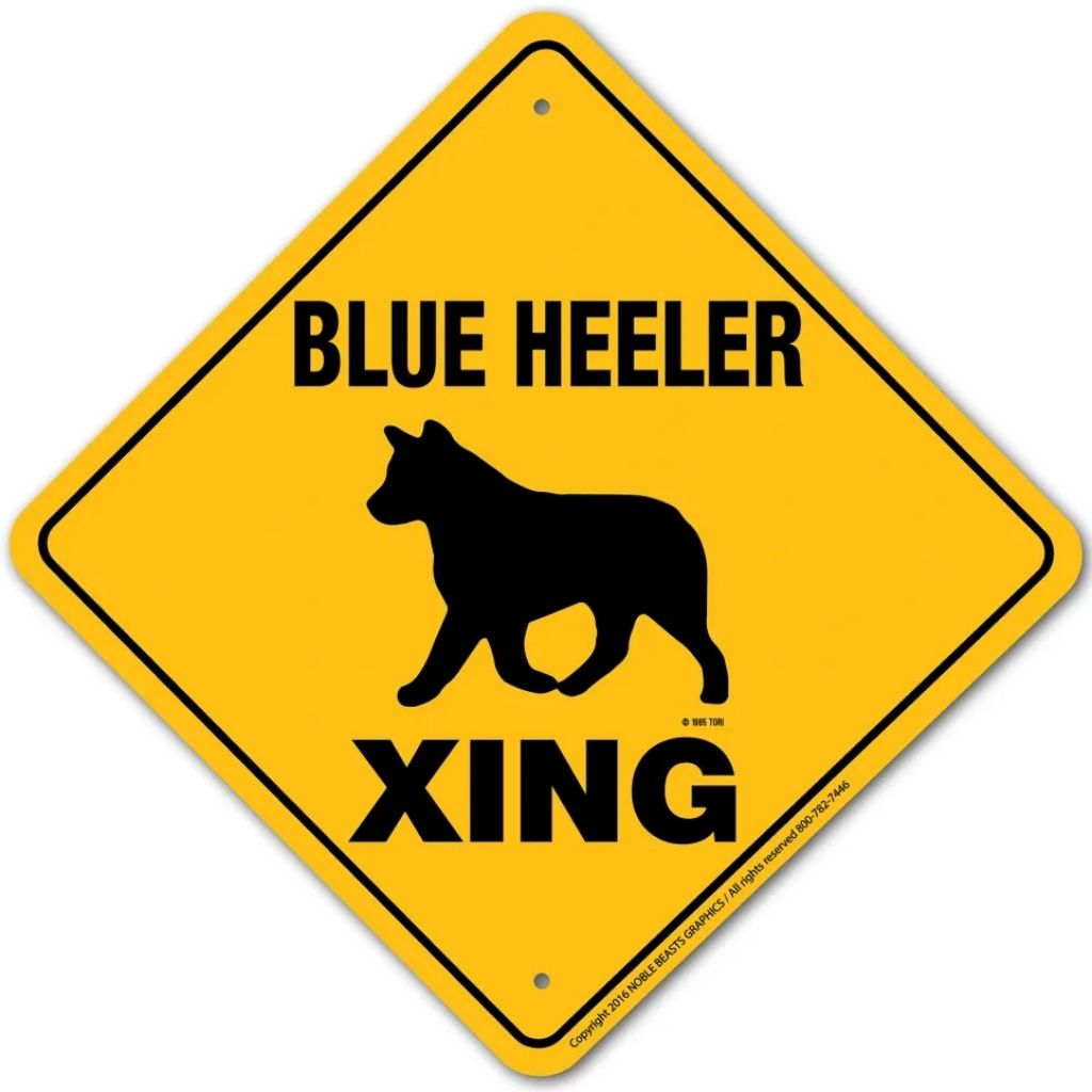 Sign X-ing Blue Heeler