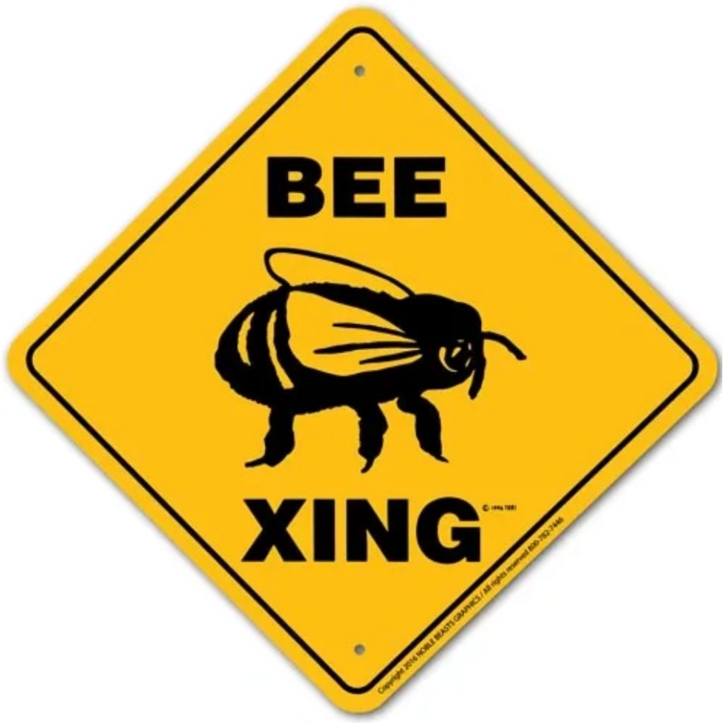 Bee X-ing Sign