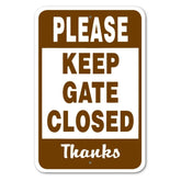 Please Keep Gate Closed Sign
