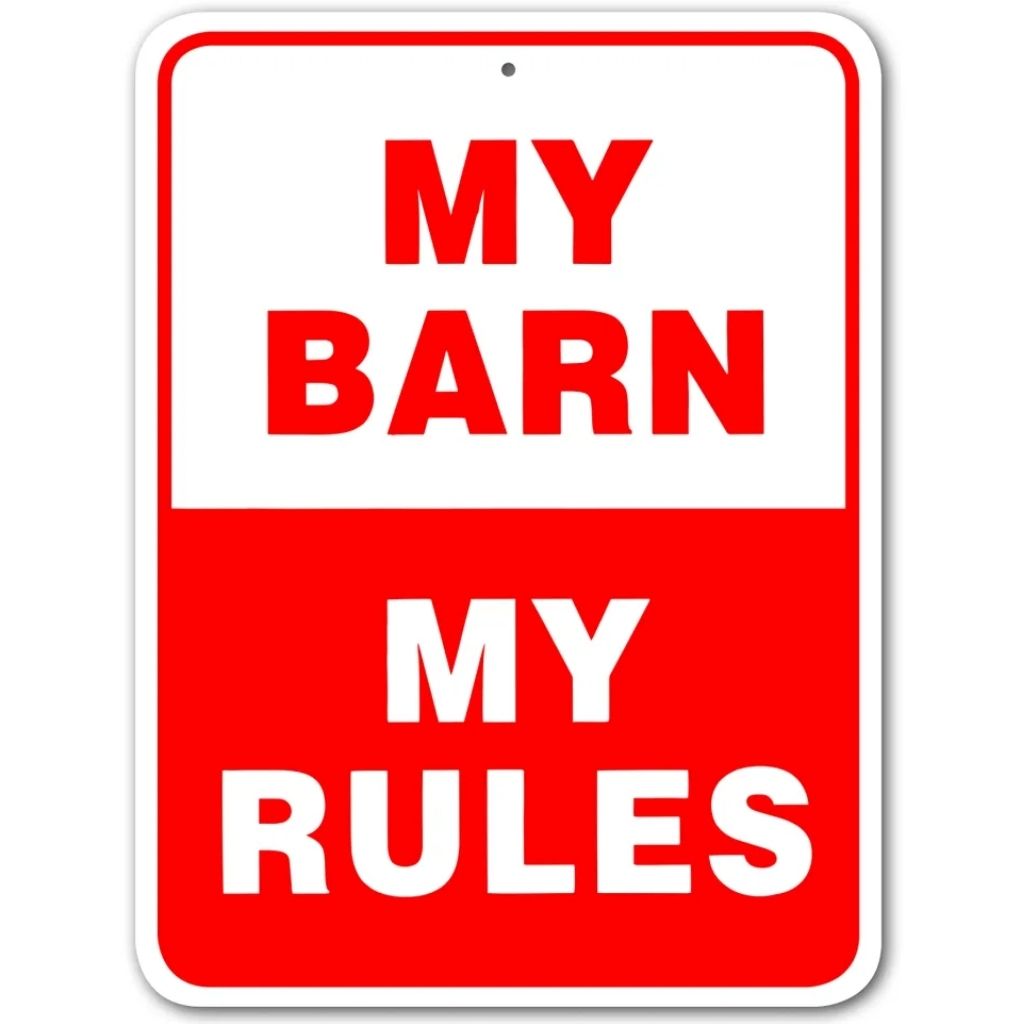 Sign My Barn My Rules