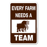 Sign Every Farm Needs A Team