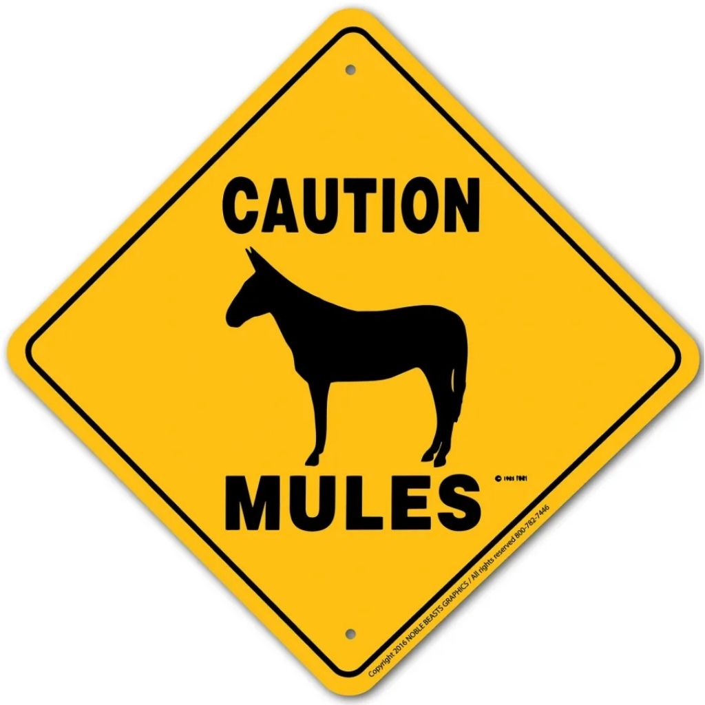 Caution Mules Sign