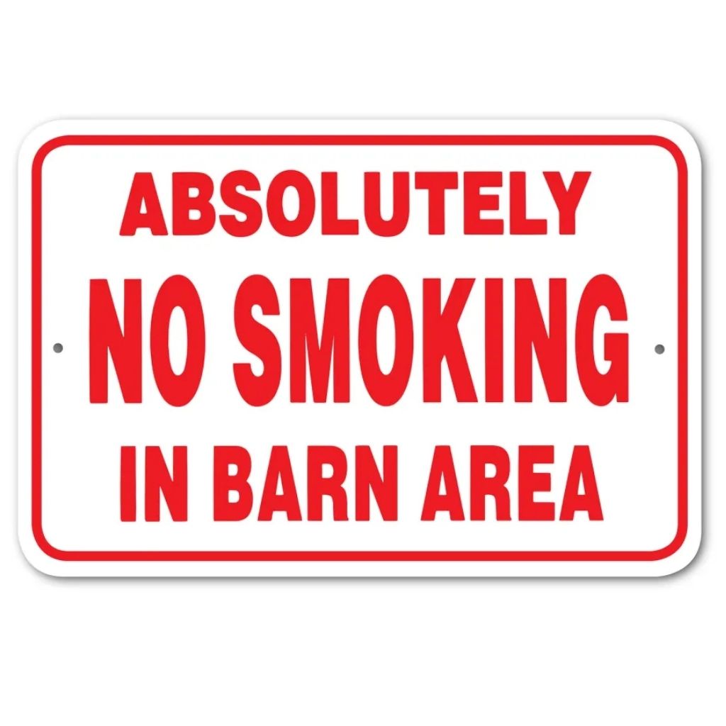 Sign Absolutely No Smoking In Barn Area