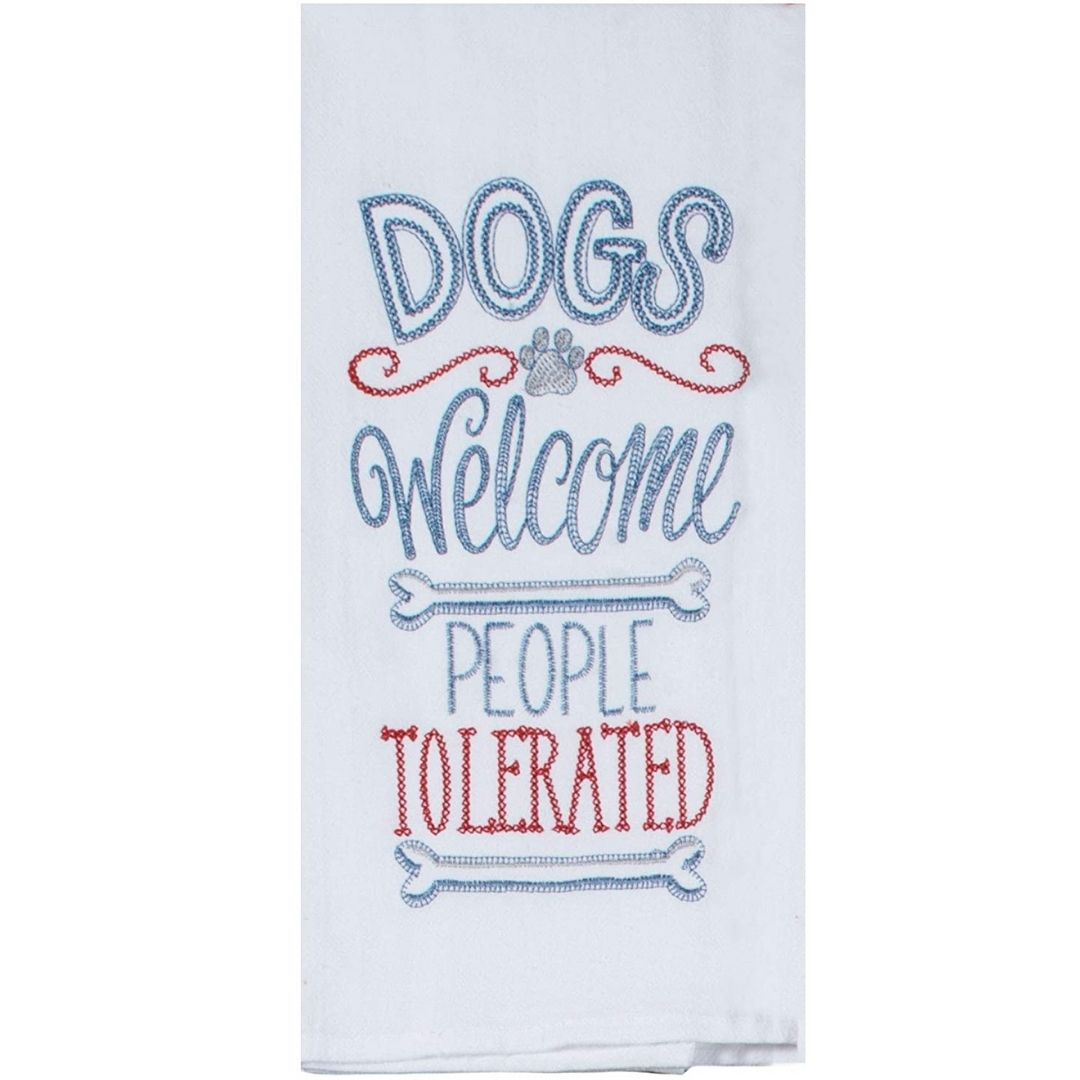 Kay Dee Designs - Dogs Welcome, People Tolerated Embroidered Flour Sack Towel-Southern Agriculture