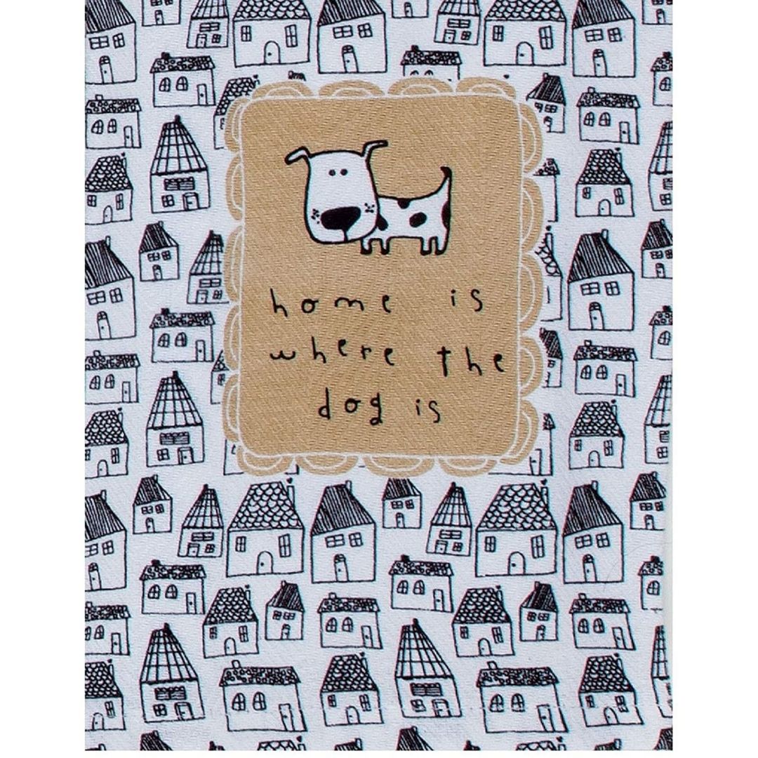 Kay Dee Designs - Home is Where The Dog Is Tea Towel-Southern Agriculture