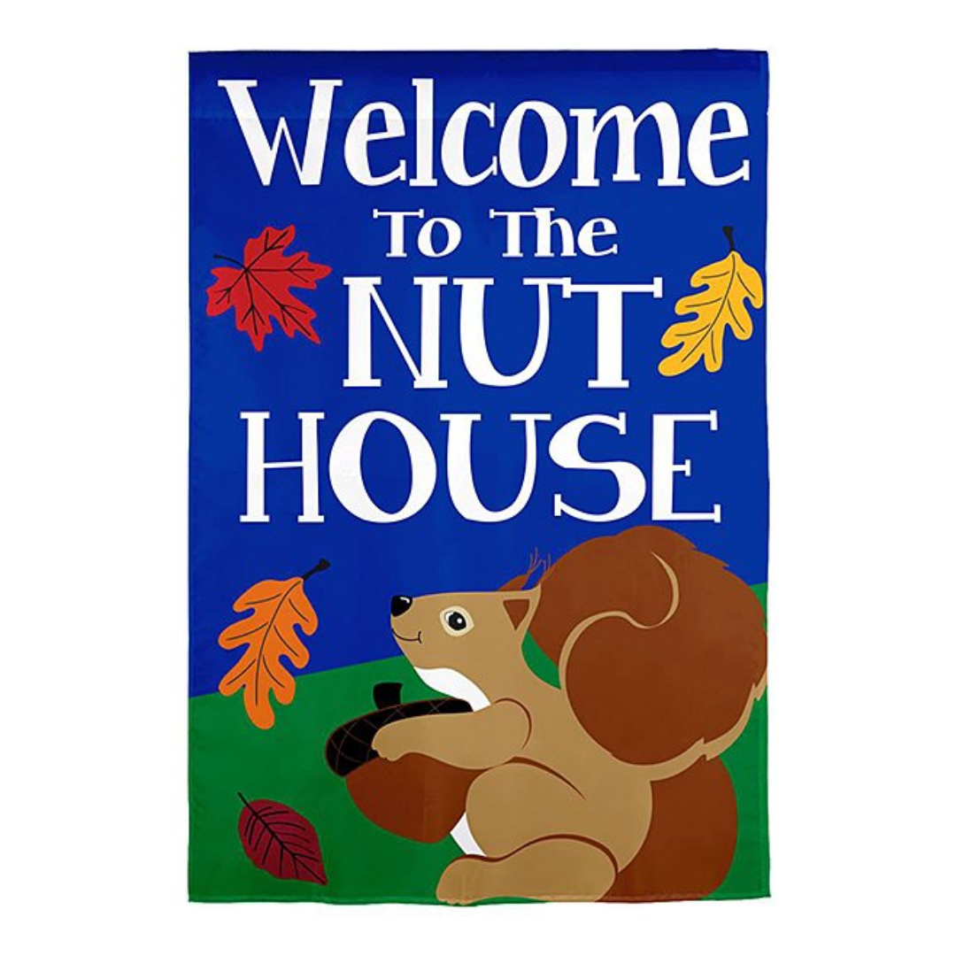 'Welcome to the Nut House' Garden Flag